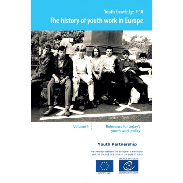 The History Of Youth Work In Europe Volume 4 Relevance