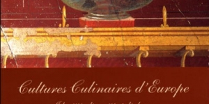 Cultures culinaires d'Europe - Identité, diversité, dialogue